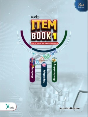 Axis ITEM Book -1 (For First & Second Year Medical Students)
