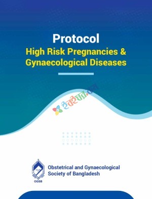Protocol High Risk Pregnancies & Gynaecological Diseases