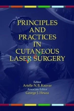 Principles and Practices in Cutaneous Laser Surgery Volume 1-2 (Color)