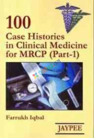 100 Case Histories in Clinical Medicine for MRCP (B&W)