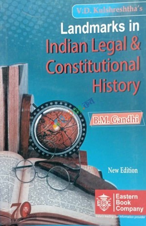 Landmarks in Indian Legal and Constitutional History