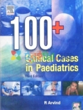 100+ Clinical Cases in Paediatrics (Color)