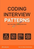 Coding Interview Patterns: Nail Your Next Coding Interview (B&W)