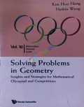 Solving Problems In Geometry: Insights And Strategies For Mathematical Olympiad and Competitions (White Print)