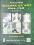 FUNDAMENTALS OF RADIOLOGICAL POSITIONING (GENERAL & CONTRAST)