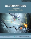 NEUROANATOMY From Basic to Advanced Clinical Practice