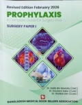 Prophylaxis A Complete Guide For Surgery Viva Surgery Paper-1&2