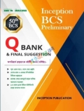 Inception BCS Preliminary Q BANK & FINAL SUGGESTION 50th