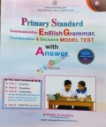 Primary Standard Communicative English Grammar, Composition & Exclusive MODEL TEST
