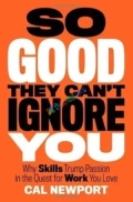 So Good They Can't Ignore