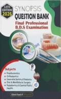 Synopsis Question Bank (Final Professional B.D.S. Examination
