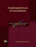 Fundamentals of Business (Business Organization and Management For University Admission Test)