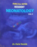 FARIA ALL NOTES RESIDENT NEONATOLOGY (Volume 1-4)