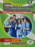 Neuron Question Bank & Suggestion For 2nd Year Diploma in Nursing Science & Midwifery students (BNMC Question Solution)