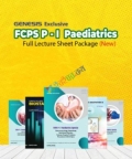 Genesis FCPS Part-I Pediatric Full Lecture Sheet Package
