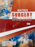 Matrix Surgery Paper-1 Written ( SAQ, MCQ ), OSPE And Viva Exam