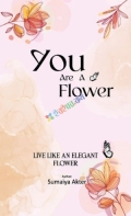 You Are A Flower