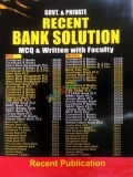 GOVT. & PRIVATE RECENT BANK SOLUTION (MCQ & Written with Faculty)